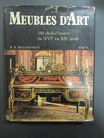 Molesworth H. D. Meubles d'Art. 544 chefs-d'oeuvre du XVIe au XXe siècle. Edita. 1972