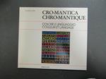 Cro-mantica. Colore e linguaggio. a cura di Fabbri. 1988