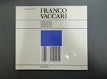 Franco Vaccari. Ossessioni. a cura di Gualdoni Flaminio. Fabbri. 1990