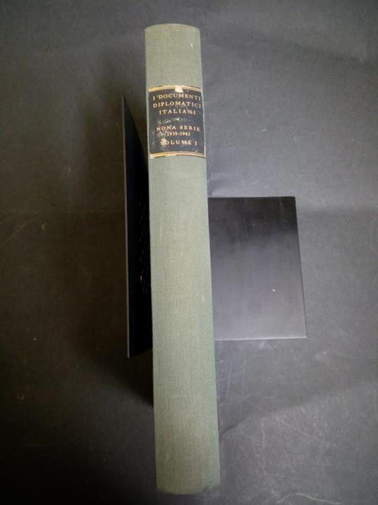 Aa.Vv. I Documenti Diplomatici Italiani. Nona Serie Vol. I. Istituto Poligrafo Dello Stato/Libreria Dello Stato. 1954 - copertina