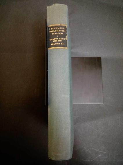 Aa.Vv. I Documenti Diplomatici Italiani. Quinta Serie 1908-1914. Vol. Xii. Istituto Poligrafo Dello Stato/Libreria Dello Stato. 1964 - copertina