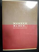 Aa.Vv. Wunder Block. Eine Geschitchte Der Modernen Seele. Wiener Festwochen. 1989