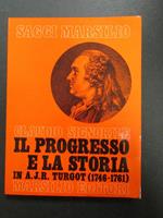 Il progresso e la storia in A.J.R. Turgot 1746-1761. Marsilio. 1974-I