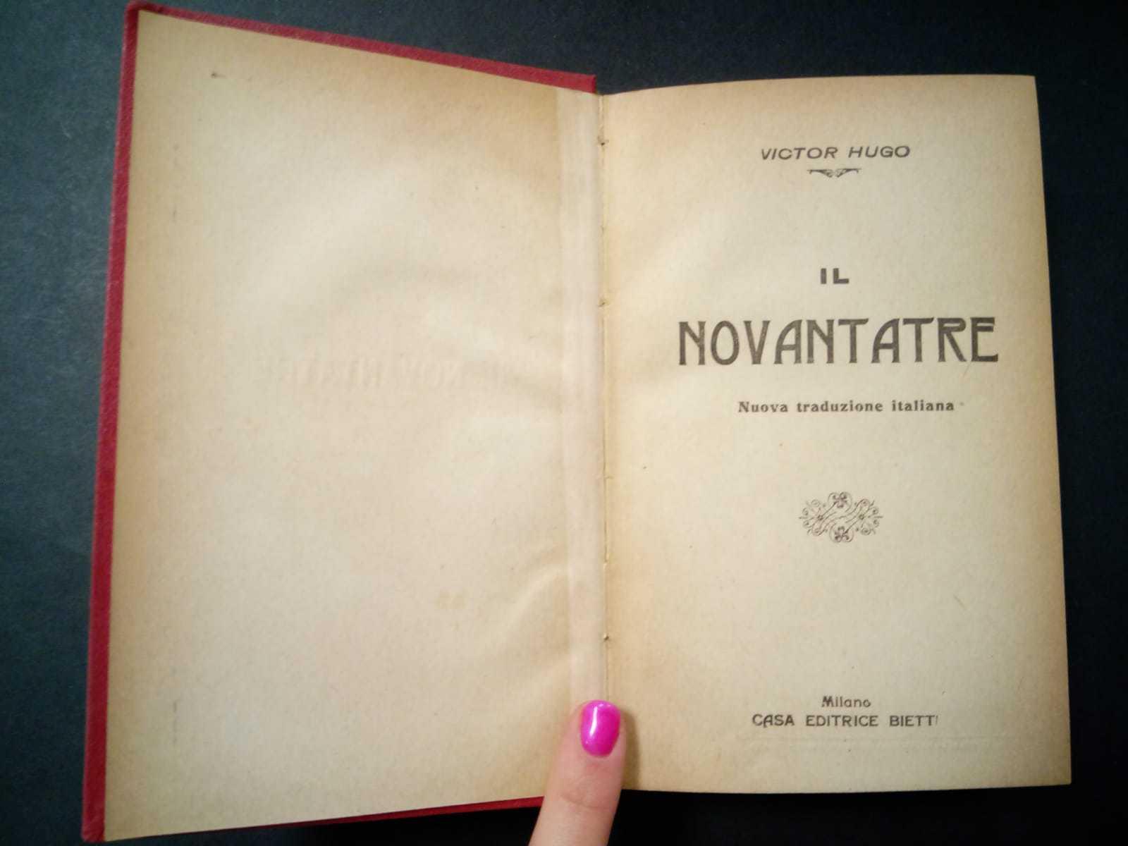 Hugo Victor. Il novantatre. Casa editrice Bietti. s.d