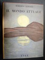 Almagià Roberto. Il mondo attuale. Vol. I. Tomo II. UTET. 1953