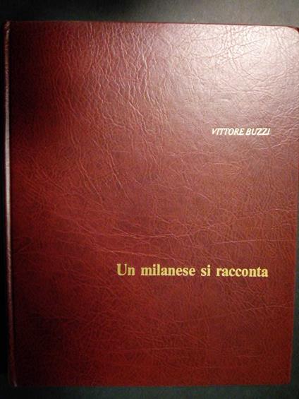 Buzzi Vittore. Un milanese si racconta. TEP. 1980. autografato - copertina