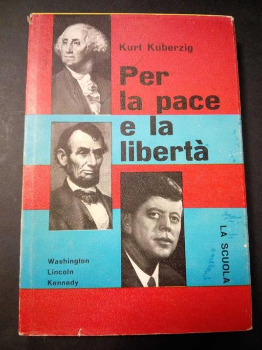 Per la pace e la libertà. La scuola editrice. 1972 - copertina