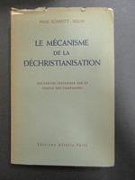 Le Mecanisme de la dechristianisation. Alsatia. 1952