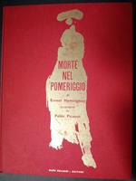 Morte nel pomeriggio. Aldo Palazzi editore. 1966