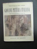 Trentaquattro opere della giovane pittura italiana. Del Milione. 1958