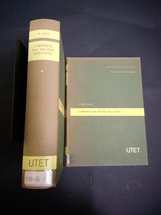 Dus Angelo. L' imposta sul valore aggiunto. UTET. Tomo I-II. 1981 - Angelo Dus - copertina
