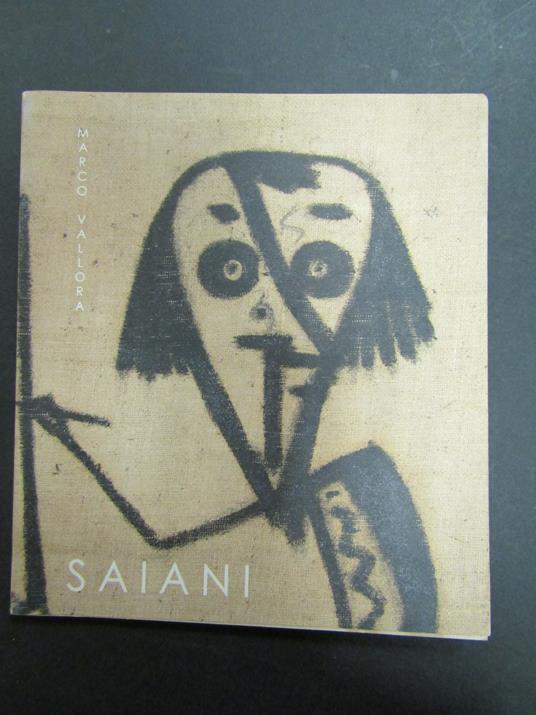 Vallora Marco. Diego Saiani. "Pitur de cà'". Galleria Poggiali e Forconi. 1999 - Marco Vallora - copertina