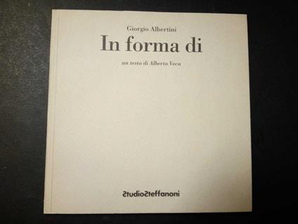 In forma di. Studio Steffanoni. 1991 - Giorgio Albertini - copertina