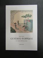 Gustavo Foppiani. Le visioni dell'innocenza. Galleria Braga. 1995