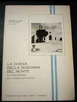 La chiesa della madonna del monte in Campobasso ed i pari cappuccini. Casa molisana del libro. 1969