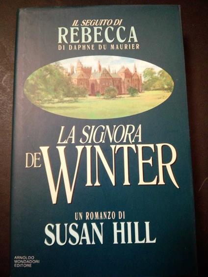 La signora De Winter. Mondadori. 1994 - Susan Hill - copertina