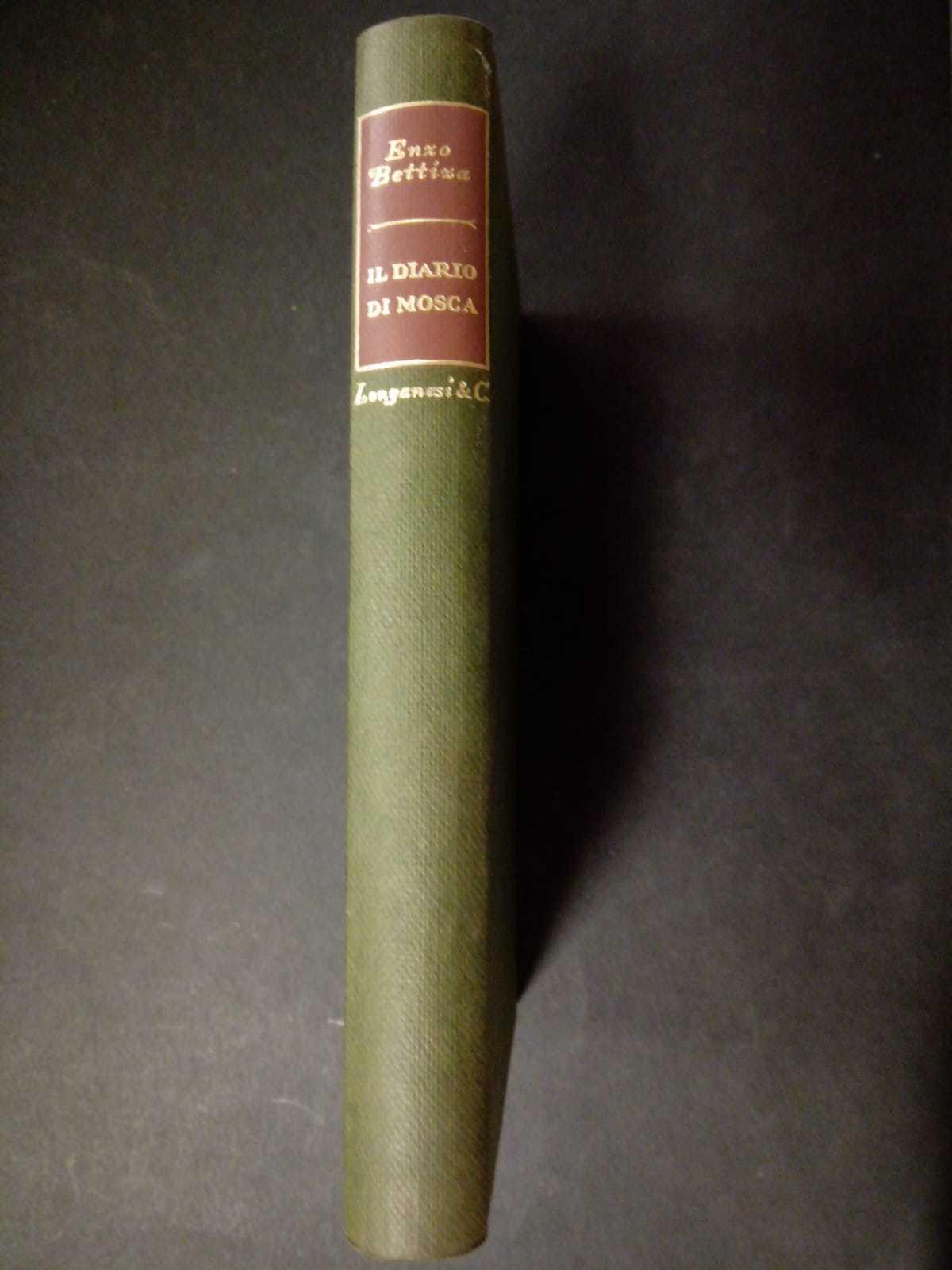 Il diario di Mosca. 1961-1962. Longanesi & C. 1970