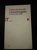 L' economia giusta. Einaudi. 2012