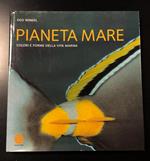 Pianeta mare. Colore e forme della vita marina. Equatore 2005