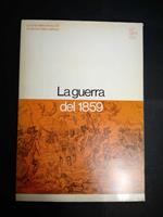 Aa.Vv. La Guerra Del 1859. La Nuova Italia Editrice. 1970