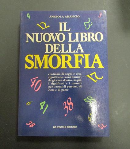 Il nuovo libro della smorfia. De Vecchi. 1988 - Angiola Arangio - copertina