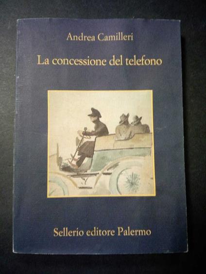 La concessione del telefono. Sellerio editore. 2010 - Andrea Camilleri - copertina