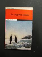 Le regioni polari. Einaudi. 1954