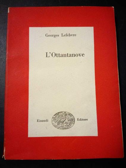 L' ottantanove. Einaudi. 1949 - Georges Lefebvre - copertina