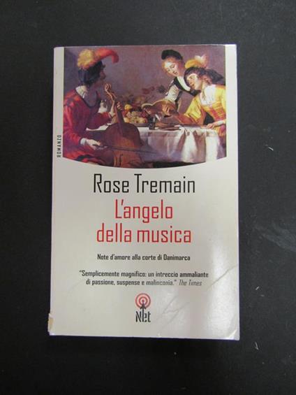 L' angelo della musica. NET. 2003 - Rose Tremain - copertina