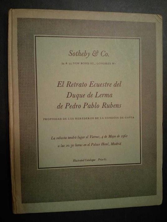 Aa.Vv. El Retrato Ecuestre Del Duque De Lerma De Pedro Pablo Rubens. Sotheby & Co. 1962 - copertina