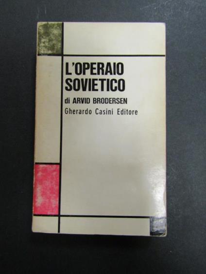 L' operaio sovietico. Gherardo Casini. 1969 - copertina