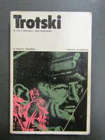 Trotski. la vita il pensiero i testi esemplari. Edizioni Accademia. 1972