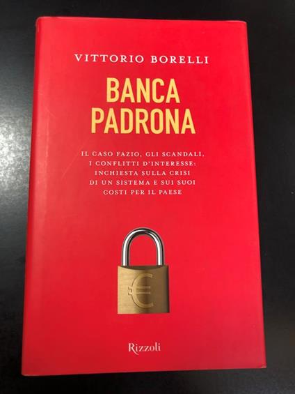 Banca padrona. Rizzoli 2005 - I - Vittorio Borelli - copertina