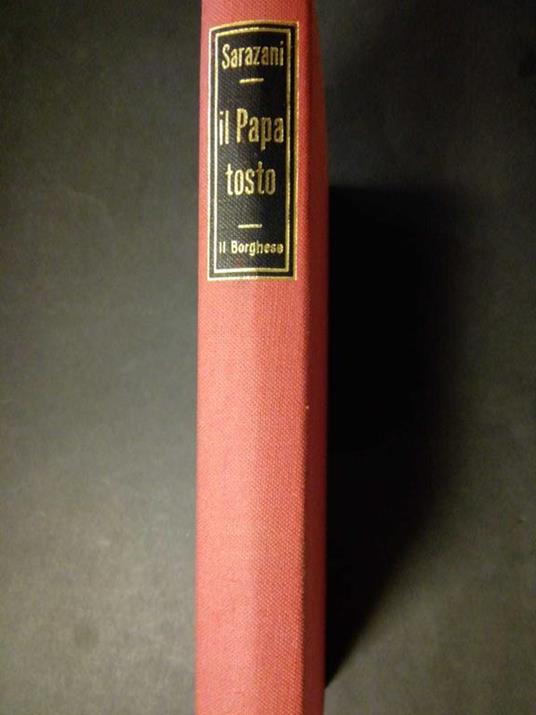 Il papa tosto. Edizioni del borghese. 1970 - Fabrizio Sarazani - copertina