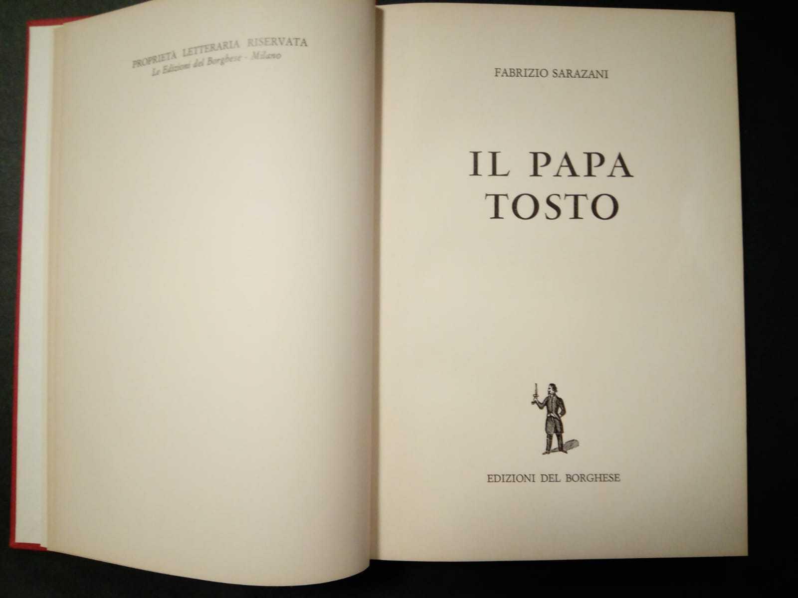 Il papa tosto. Edizioni del borghese. 1970