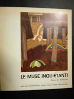 Le muse inquetanti. Maestri del Surrealismo. A cura di Galleria civica d'Arte Moderna. 1968