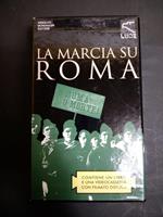 Gian Franco Venè. Marcia su Roma. Mondadori. 1994-I. libro + videocassetta con cofanetto
