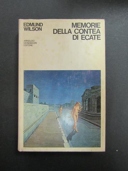 Memorie della Contea di Ecate. Mondadori. 1970-I - Edmund Wilson - copertina