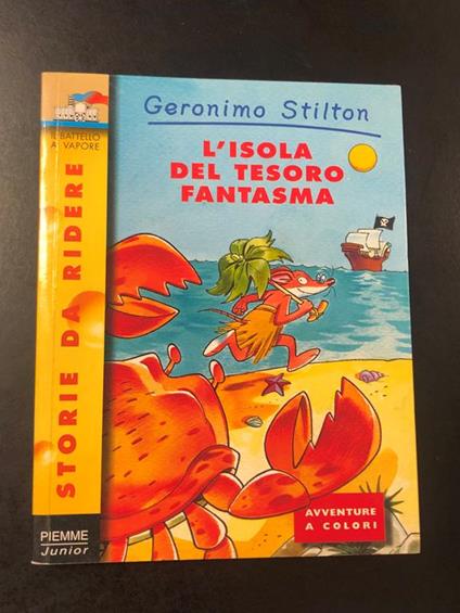 Geronimo Stilton. L'isola del tesoro fantasma. Piemme 2003 - I - Geronimo Stilton - copertina