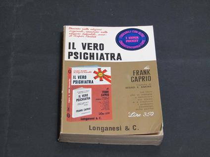 Il vero psichiatra. Longanesi & C. 1969 - Frank S. Caprio - copertina