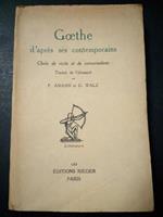 Aa.Vv. Goethe D'Apres Ses Contemporains. Editions Rieder. 1928