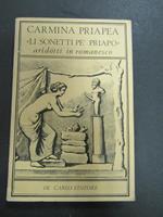 Carmina Priapea. Li sonetti pe' Priapo aridotti in romanesco. a cura di Valentino De Carlo. De Carlo Editore. 1977