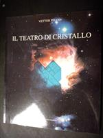 Il teatro di cristallo. Edizioni Carte segrete. 1992