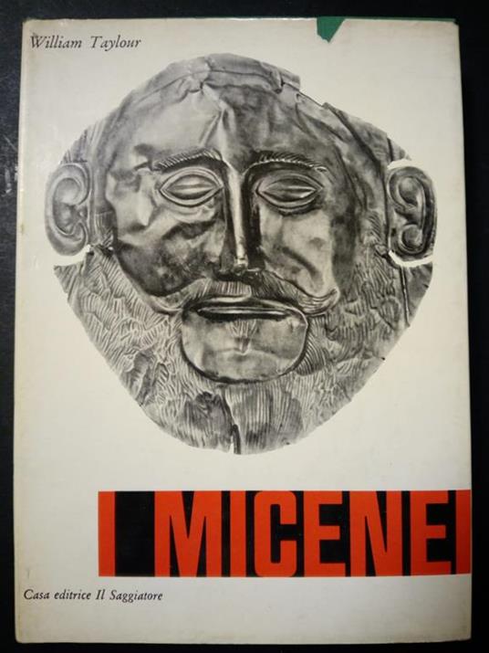 I micenei. Il Saggiatore. 1966-I - William Taylor - copertina