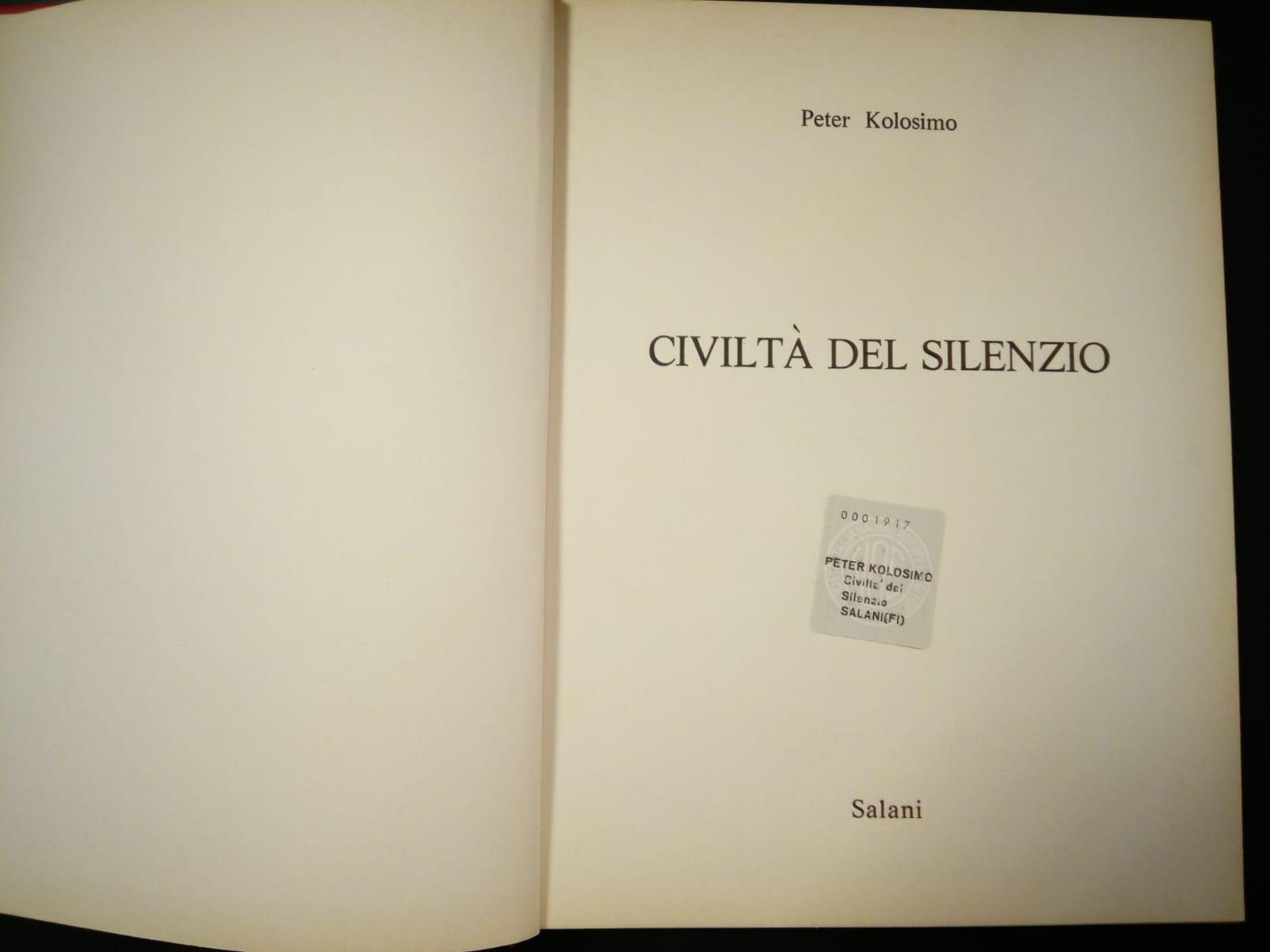 Civiltà del silenzio. Salani. 1978