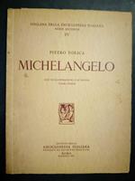 Toesca Pietro. Michelangelo. Istituto della enciclopedia italiana. 1935