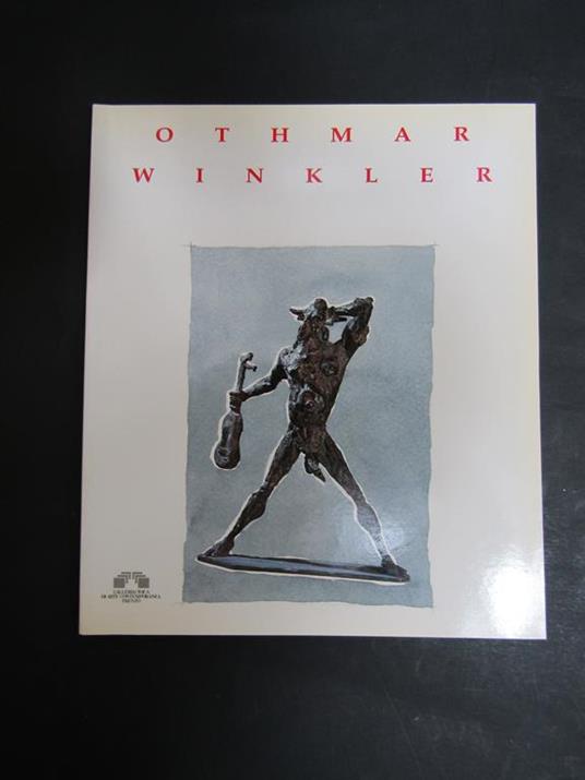 Othmar Winkler. A Cura Di Danilo Eccher - Trento 1993 - Danilo Eccher - copertina