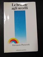 Le briciaole agli uccelli. Edizioni paoline.1984