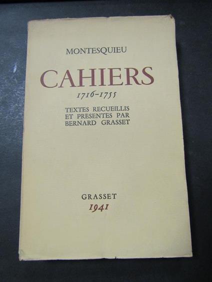 Cahiers 1716-1755. Grasset. 1941 - Charles L. de Montesquieu - copertina