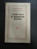Friedmann Georges. Machine et humanisme. Vol. II - Problemes Humains du machinisme industriel. Gallimard. 1946-I